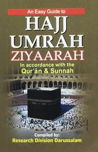An Easy Guide to Hajj Umrah Ziyaarah